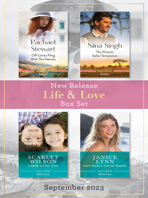 cover image of Life & Love New Release Box Set Sept 2023/Off-Limits Fling with the Heiress/The Prince's Safari Temptation/A Daddy for Her Twins/Heart Doct